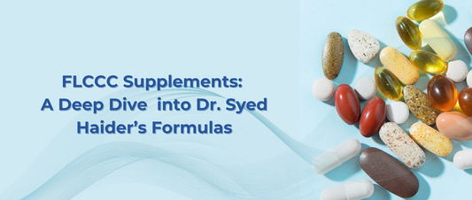 FLCCC Supplements & Dr. Syed Haider’s Formulas